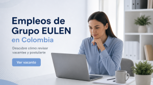 Empleos de Grupo EULEN en Colombia: cómo revisar vacantes