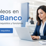 Empleos en Mi Banco: puestos, requisitos y funciones