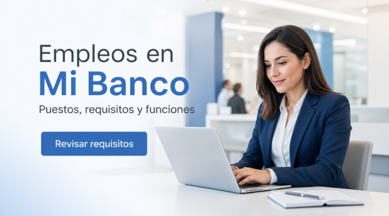 Empleos en Mi Banco: puestos, requisitos y funciones